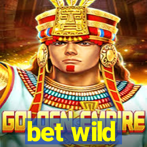 bet wild