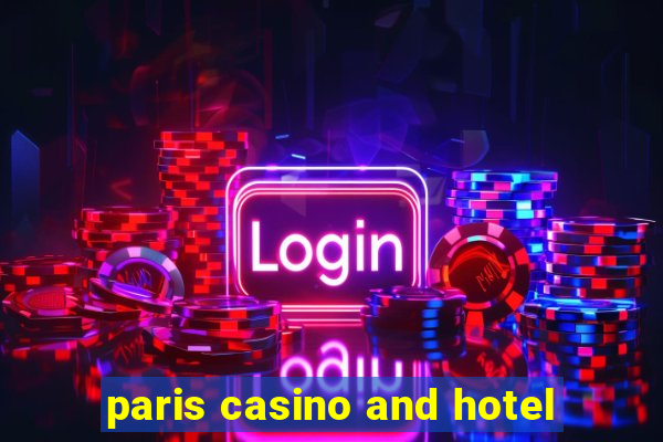 paris casino and hotel