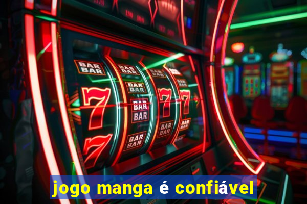 jogo manga é confiável