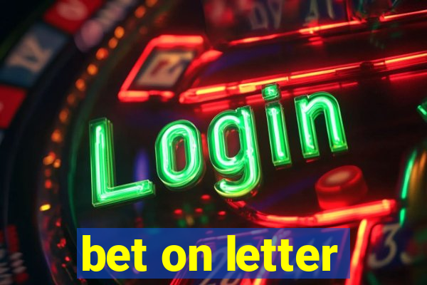 bet on letter