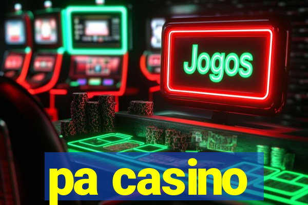 pa casino