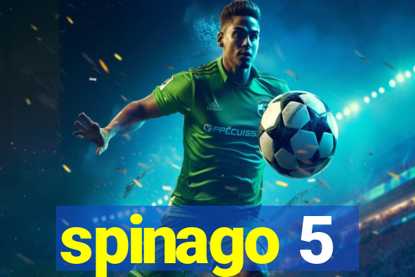 spinago 5