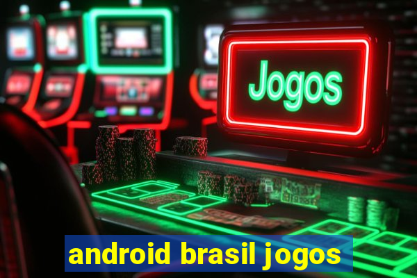 android brasil jogos