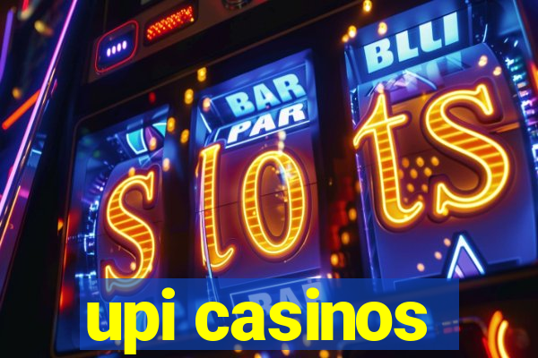 upi casinos