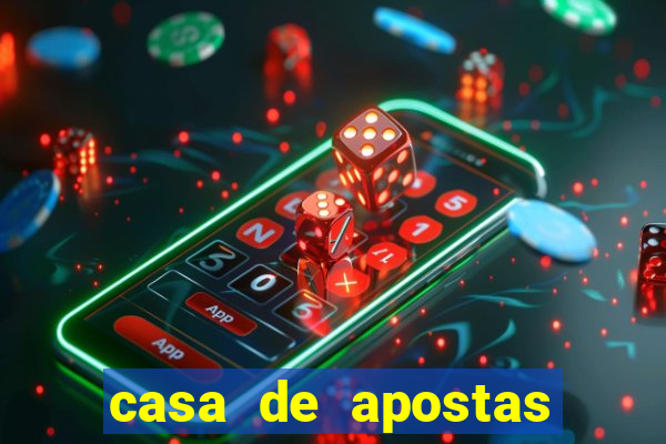 casa de apostas jogo aberto