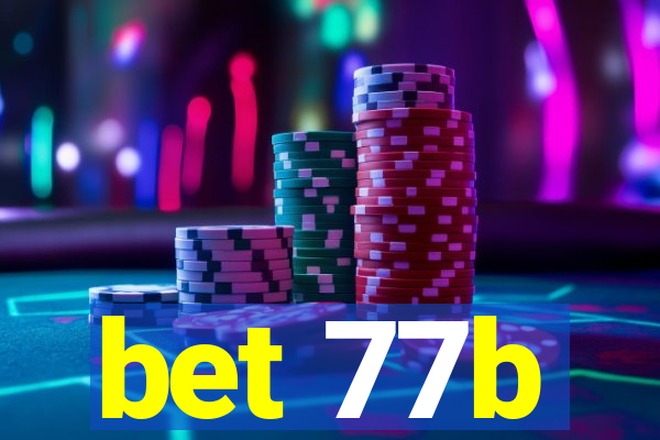 bet 77b