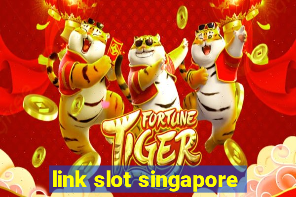 link slot singapore