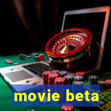 movie beta