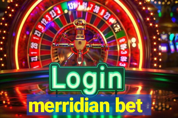 merridian bet