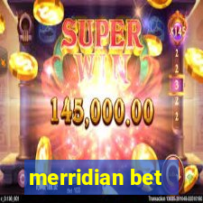 merridian bet