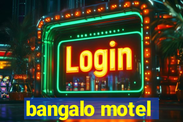 bangalo motel