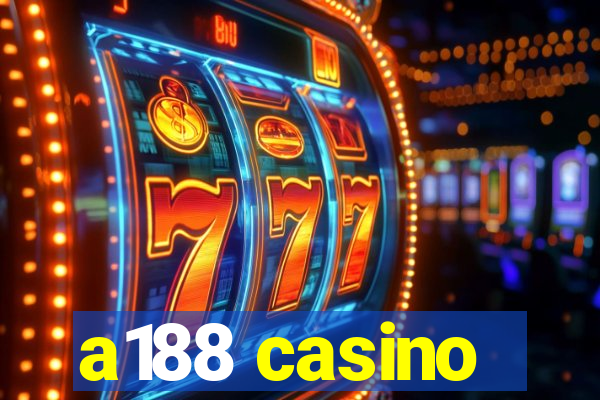 a188 casino