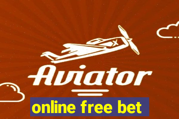 online free bet