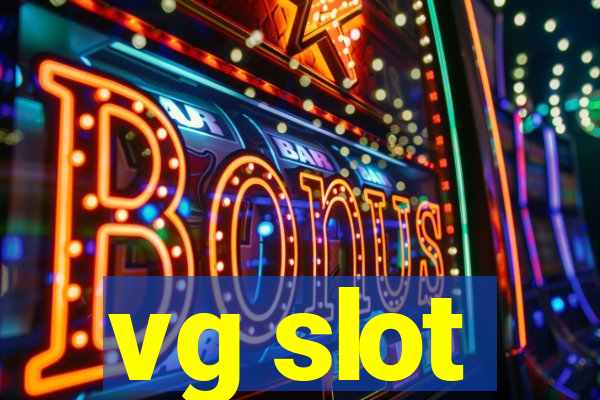 vg slot