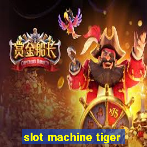 slot machine tiger