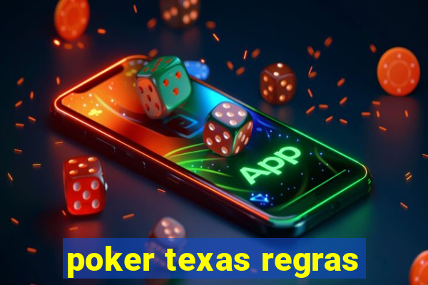 poker texas regras