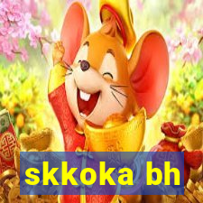 skkoka bh