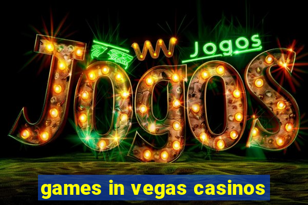 games in vegas casinos