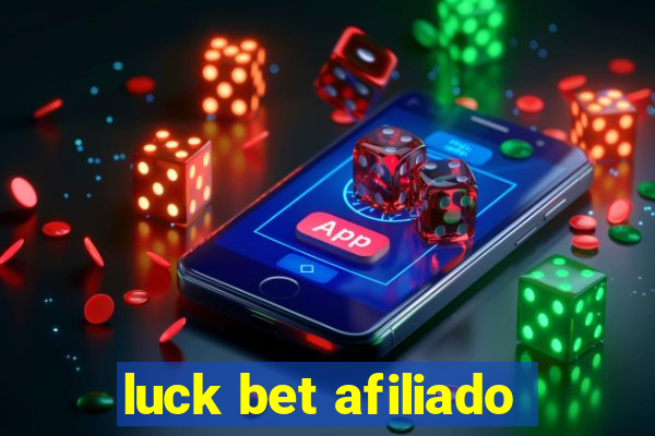 luck bet afiliado