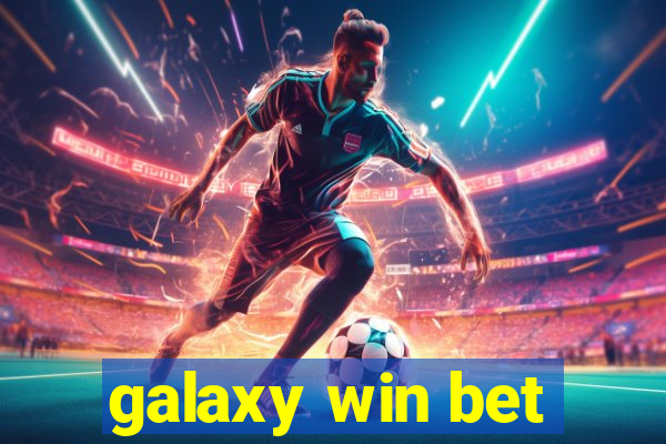 galaxy win bet