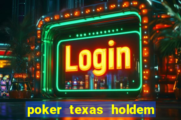 poker texas holdem online gratis