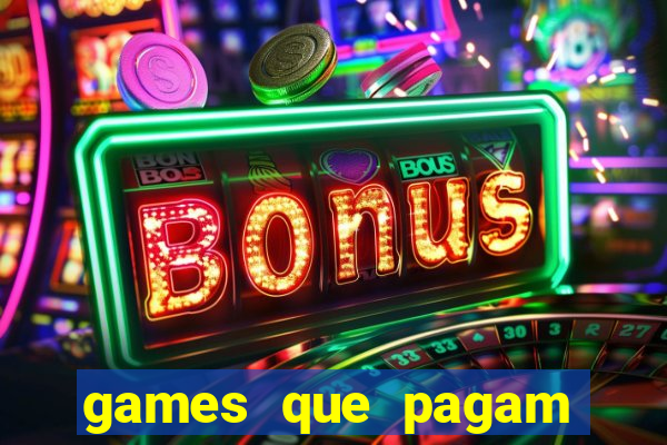 games que pagam para jogar