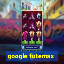 google futemax