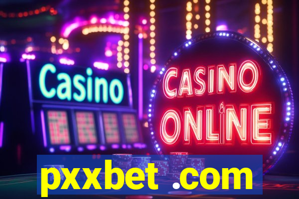 pxxbet .com