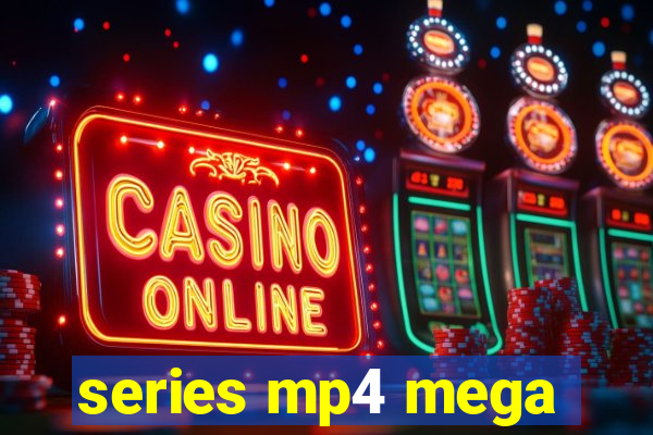 series mp4 mega