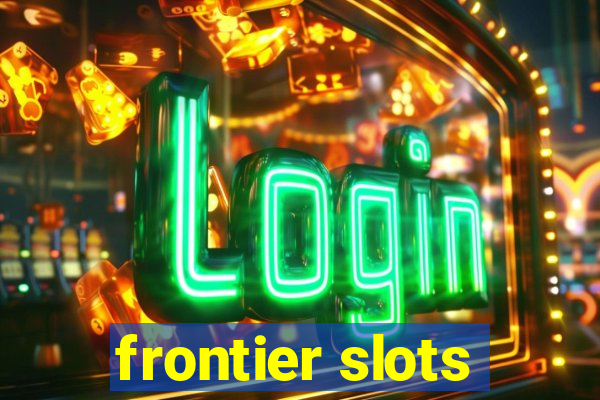 frontier slots