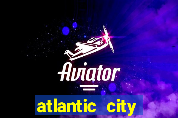 atlantic city resort casino