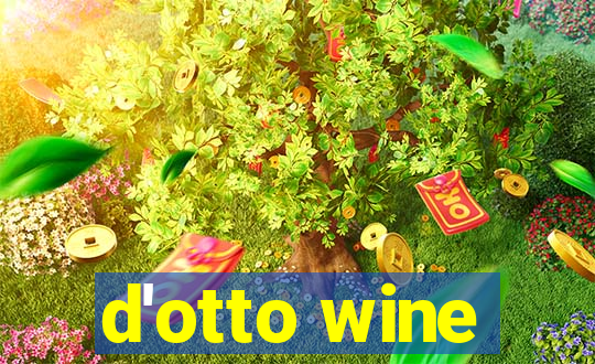 d'otto wine