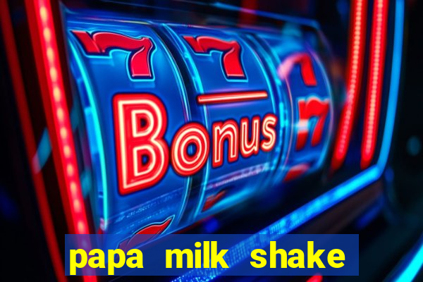 papa milk shake click jogos