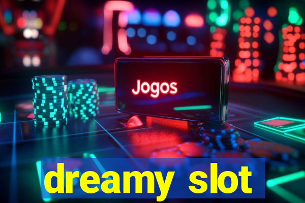 dreamy slot