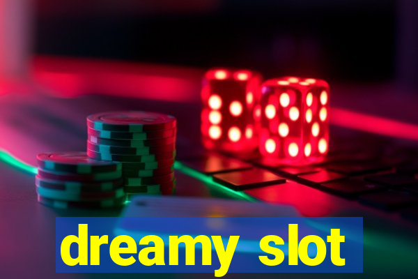 dreamy slot