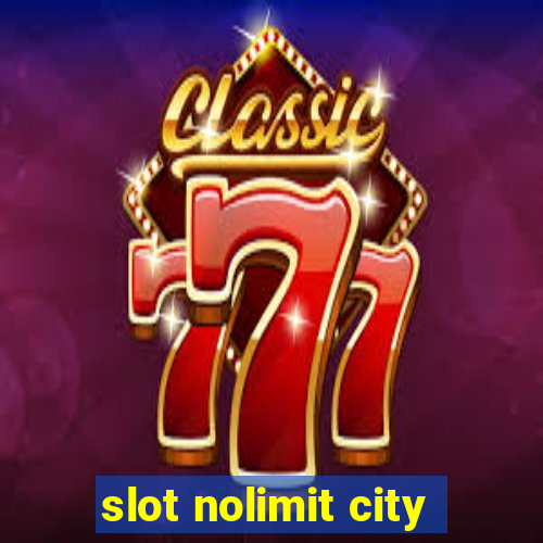 slot nolimit city