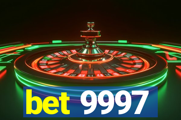 bet 9997