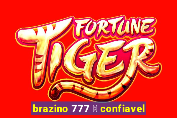 brazino 777 茅 confiavel