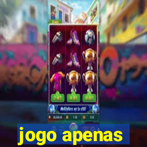 jogo apenas