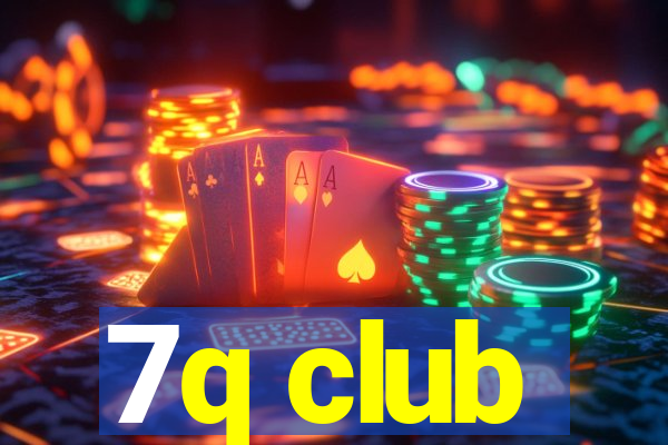 7q club