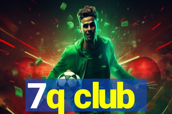 7q club