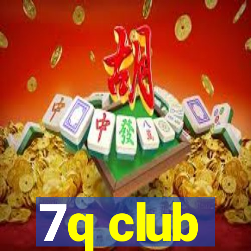 7q club