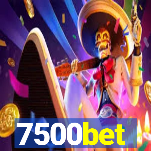 7500bet