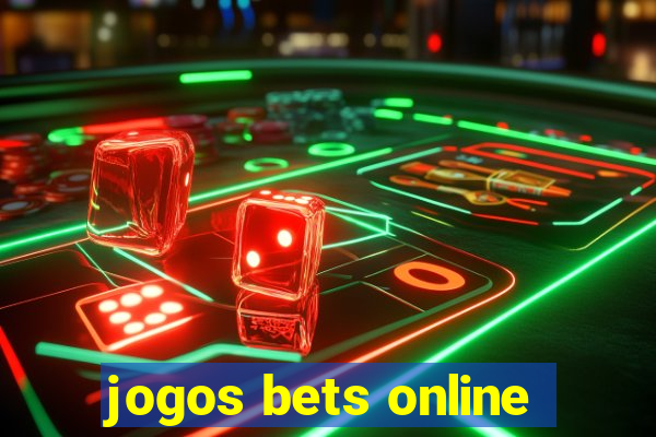 jogos bets online