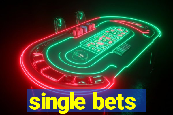 single bets