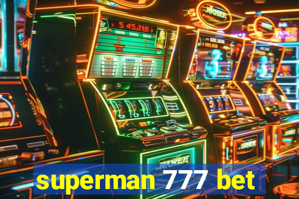 superman 777 bet