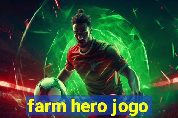 farm hero jogo