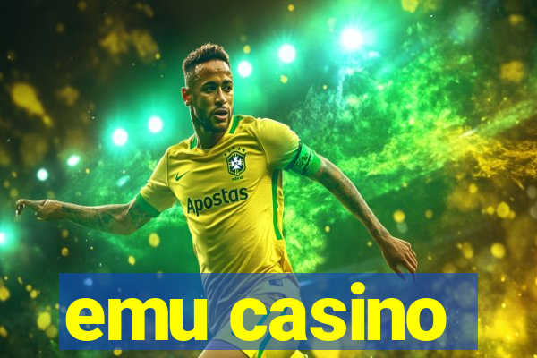 emu casino