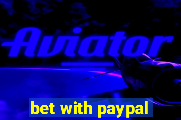 bet with paypal