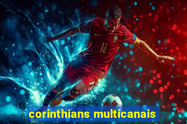 corinthians multicanais